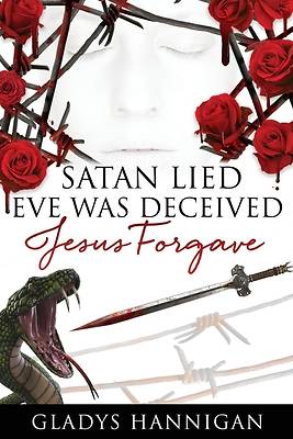 Picture of Satan Lied Eve was Deceived Jesus Forgave