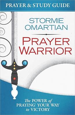 The Power of a Prayer? Warrior Prayer and Study Guide