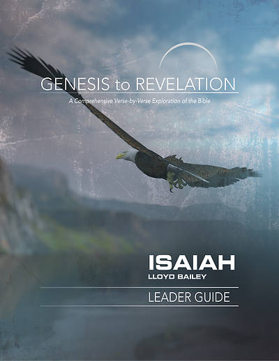 Genesis to Revelation Isaiah Leader Guide