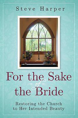 For the Sake of the Bride Second Edition