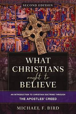 Picture of What Christians Ought to Believe, Second Edition