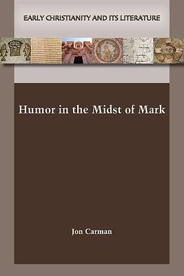 Picture of Humor in the Midst of Mark