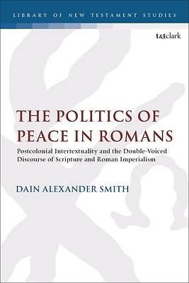 Picture of The Politics of Peace in Romans