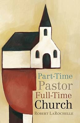 Picture of Part-Time Pastor, Full-Time Church - eBook [ePub]