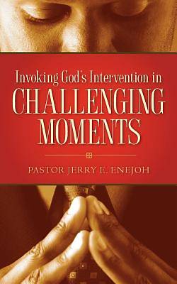 Picture of Invoking God's Intervention in Challenging Moments