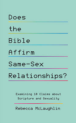 Does the Bible Affirm Same-Sex Relationships?