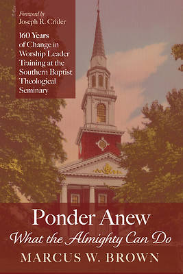 Picture of Ponder Anew What the Almighty Can Do