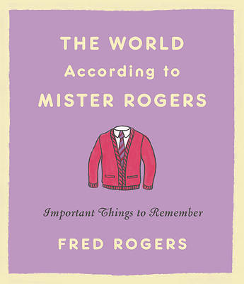 The World According to Mister Rogers