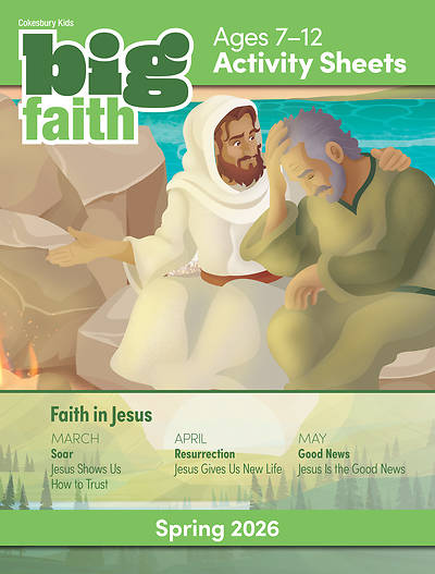 Cokesbury Kids Big Faith Spring 2026 Activity Sheets Ages 7-12