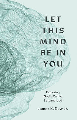 Picture of Let This Mind Be in You