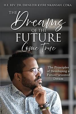 The Dreams Of The Future Come True