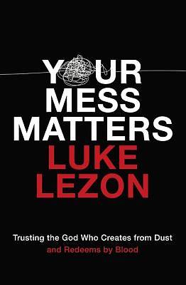 Picture of Your Mess Matters