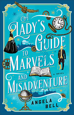 Picture of A Lady's Guide to Marvels and Misadventure