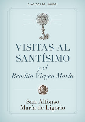 Picture of Visitas Al Santisimo / Visions to Sainthood
