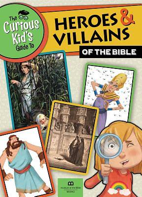 Picture of The Curious Kid's Guide to Heroes and Villains of the Bible