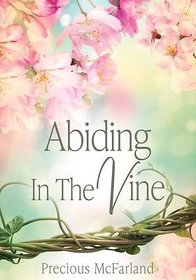 Picture of Abiding In The Vine