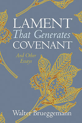 Picture of Lament That Generates Covenant