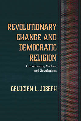 Picture of Revolutionary Change and Democratic Religion