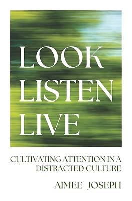 Picture of Look, Listen, Live
