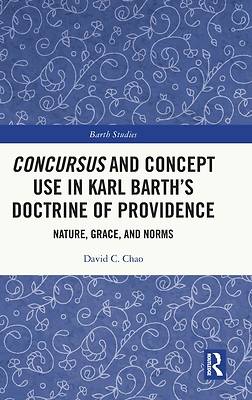 Picture of Concursus and Concept Use in Karl Barth's Doctrine of Providence
