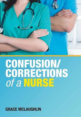 Picture of Confusion/Corrections of a Nurse