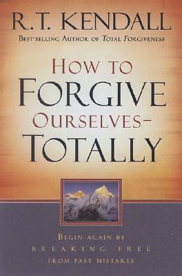 How to Forgive Ourselves - Totally