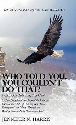 Picture of Who Told You, You Couldn't Do That?