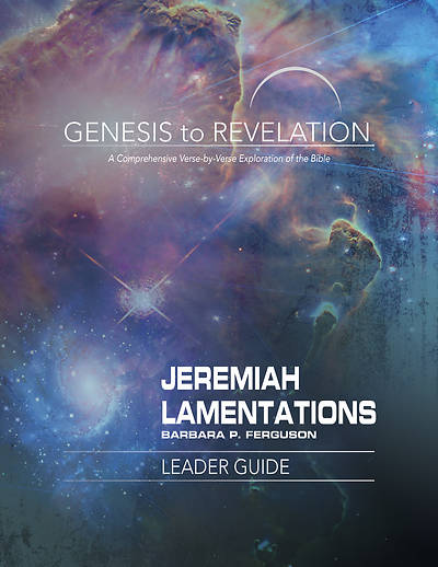 Genesis to Revelation Jeremiah Lamentations Leader Guide
