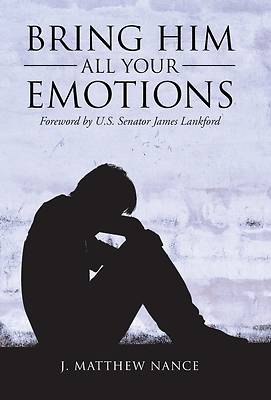 Picture of Bring Him All Your Emotions