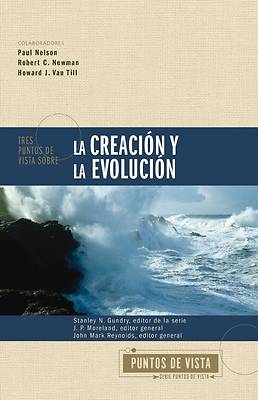 Tres Puntos de Vista Sobre La Creación Y La Evolución