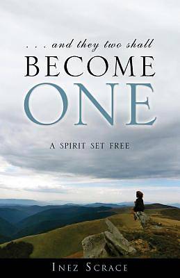 . . . and They Two Shall Become One