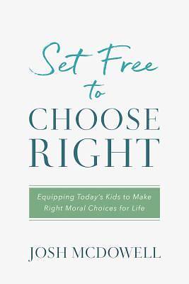 Picture of Set Free to Choose Right