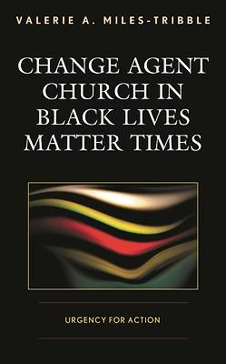 Picture of Change Agent Church in Black Lives Matter Times