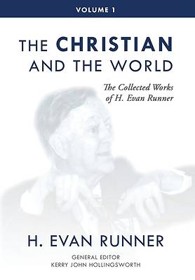 Picture of The Collected Works of H. Evan Runner, Vol. 1