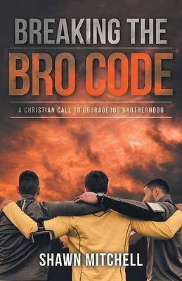 Picture of Breaking The Bro Code