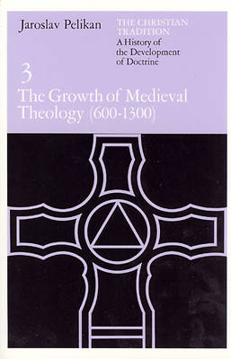 Picture of The Growth of Medieval Theology 600-1300
