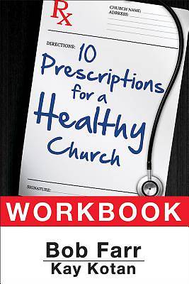 Picture of 10 Prescriptions for a Healthy Church Workbook