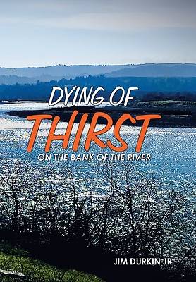 Picture of Dying of Thirst on the Bank of the River
