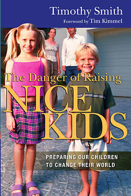 Picture of The Danger of Raising Nice Kids