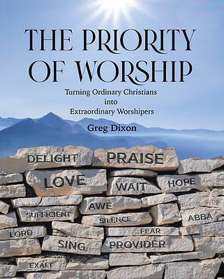 Picture of The Priority of Worship