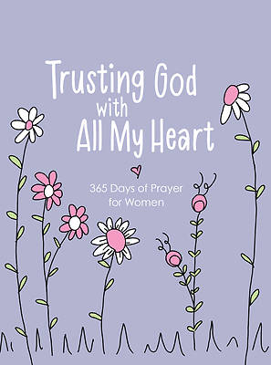 Trusting God with All My Heart