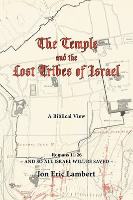 Picture of The Temple and the Lost Tribes of Israel