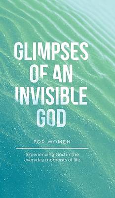 Picture of Glimpses of an Invisible God for Women