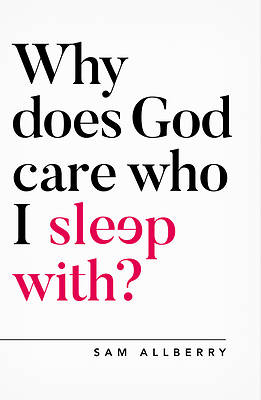 Picture of Why Does God Care Who I Sleep With?