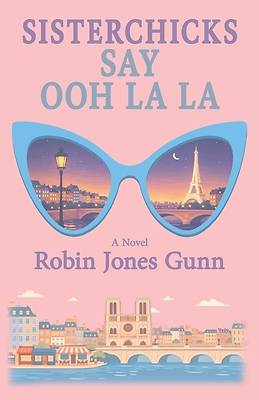 Picture of Sisterchicks Say Ooh La La