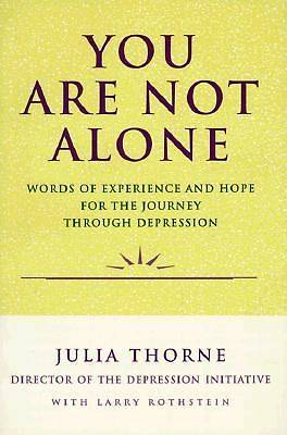 You Are Not Alone