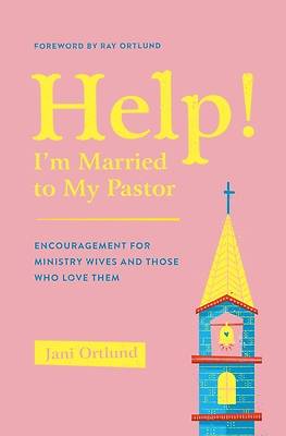 Picture of Help! I'm Married to My Pastor