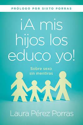 Picture of "a MIS Hijos Los Educo Yo" / "i Teach My Children"