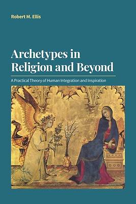 Picture of Archetypes in Religion and Beyond