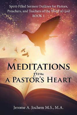 Picture of Meditations from a Pastor's Heart